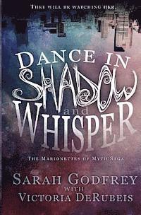 Dance in Shadow and Whisper 1