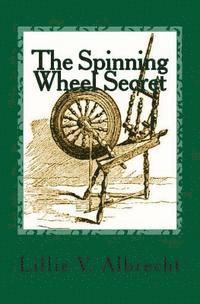 Susanne Alleyn - The Spinning Wheel Secret, Häftad. Tillgänglighet: Lägg i varukorg