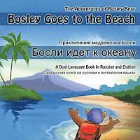 bokomslag Bosley Goes to the Beach (Russian-English): A Dual Language Book in Russian and English