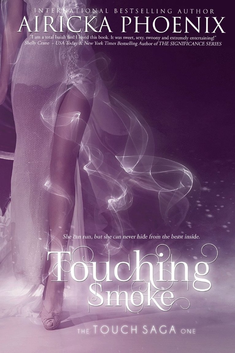 Touching Smoke 1