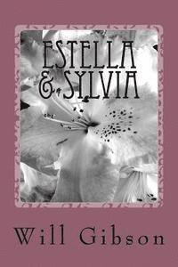 Will Gibson - Estella & Sylvia, Häftad