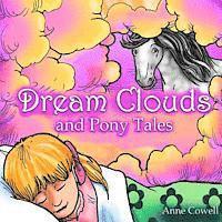 bokomslag Dream Clouds and Pony Tales