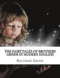 bokomslag The Fairytales of Brothers Grimm In Modern English