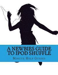 bokomslag A Newbies Guide to iPOd Shuffle