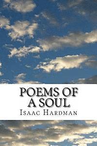 bokomslag Poems Of A Soul: Poetry of the supernatural, justice, and love