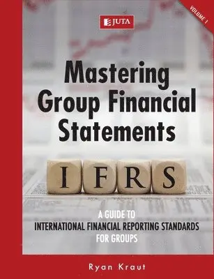 Ryan Kraut - Mastering group financial statements, Häftad. Tillgänglighet: Lägg i varukorg
