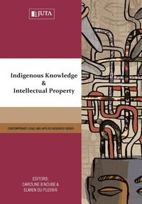 bokomslag Indigenous knowledge and intellectual property
