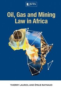 bokomslag Oil, gas and mining law in Africa