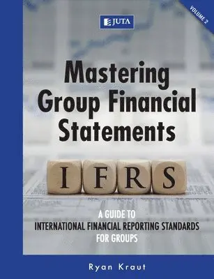 Ryan Kraut, Ryan Kraut - Mastering group financial statements: Vol. 2, Häftad. Tillgänglighet: Lägg i varukorg