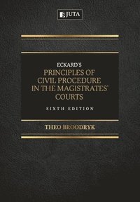 bokomslag Eckards Principles of Civil Procedure in the Magistrates Courts