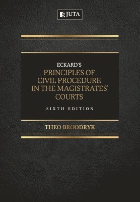 Eckards Principles of Civil Procedure in the Magistrates Courts 1