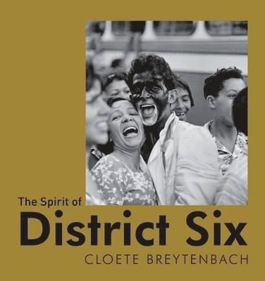 The Spirit of District Six 1