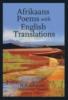 Hennie Van Coller, Louise Viljoen - Afrikaans poems with English translations, Häftad