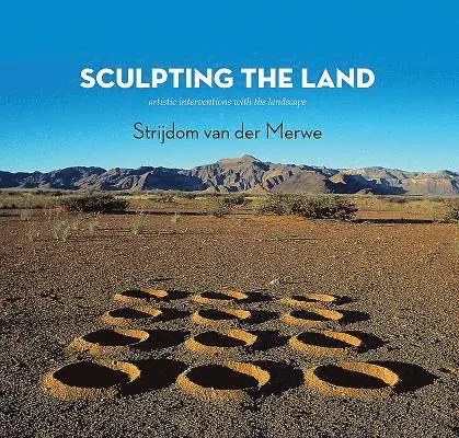 Strijdom van der Merwe - Sculpting the land, Inbunden. Tillgänglighet: Tillfälligt slut