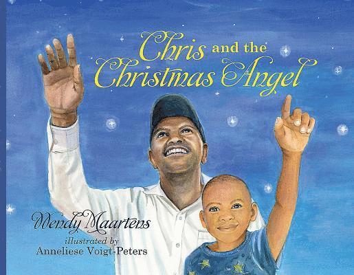 Wendy Maartens - Chris and the Christmas angel, Inbunden