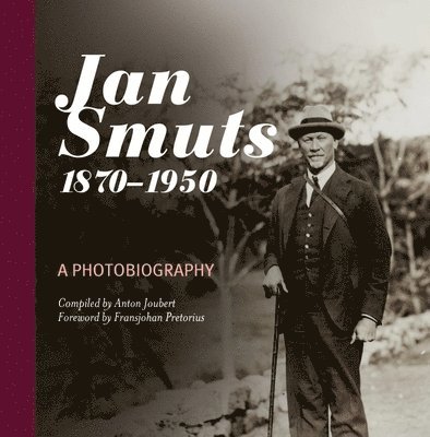 Anton Joubert - Jan Smuts, 1870–1950, Inbunden