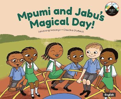 Lebohang Masango, Claudine Storbeck - Mpumi and Jabu's Magical Day!, Häftad