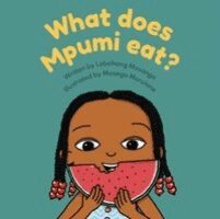 Lebohang Masango - What does Mpumi eat, Häftad