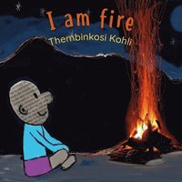 bokomslag I Am Fire