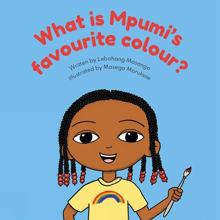 Lebohang Masango - What Is Mpumi's Favourite Colour?, Häftad. Tillgänglighet: Lägg i varukorg