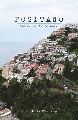 bokomslag Positano Life on the Amalfi Coast