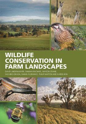 David B. Lindenmayer, Damian Michael, David B Lindenmayer, Mason Crane, Sachiko Okada, Daniel Florance, Philip Barton, Karen Ikin - Wildlife Conservation in Farm Landscapes, Häftad