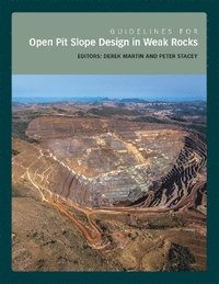 bokomslag Guidelines for Open Pit Slope Design in Weak Rocks