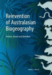 bokomslag Reinvention of Australasian Biogeography