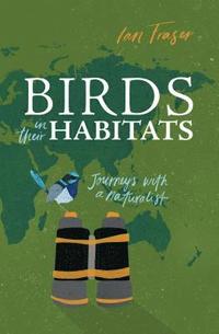 bokomslag Birds in Their Habitats