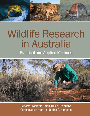 Bradley P. Smith, Helen P. Waudby, Corinne Alberthsen, Jordan O. Hampton - Wildlife Research in Australia, Inbunden