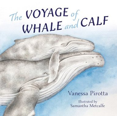 bokomslag The Voyage of Whale and Calf