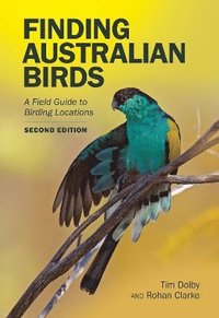 bokomslag Finding Australian Birds: A Field Guide to Birding Locations