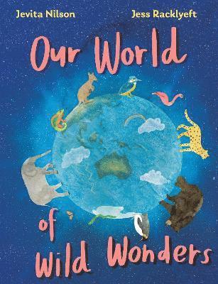 Our World of Wild Wonders 1