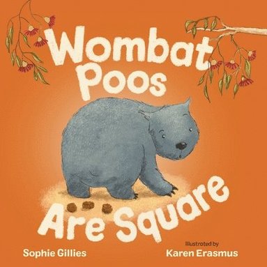 Sophie Gillies - Wombat Poos are Square, Häftad