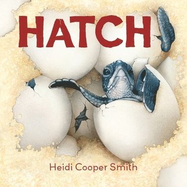Heidi Cooper Smith - Hatch, Häftad