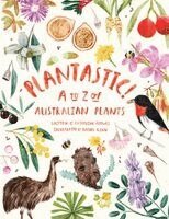 Catherine Clowes - Plantastic! A to Z of Australian Plants, Häftad