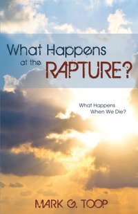 bokomslag What Happens at the Rapture?