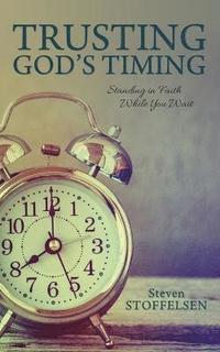 bokomslag Trusting God's Timing