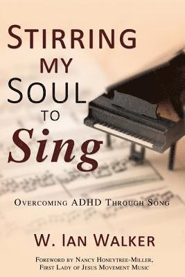 Stirring My Soul to Sing 1