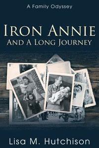 bokomslag Iron Annie and a Long Journey