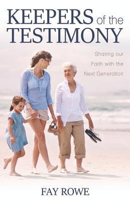 Keepers of the Testimony 1