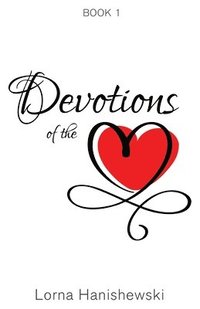 bokomslag Devotions of the Heart