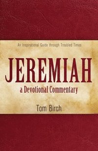 bokomslag Jeremiah, a Devotional Commentary