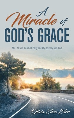 bokomslag A Miracle of God's Grace