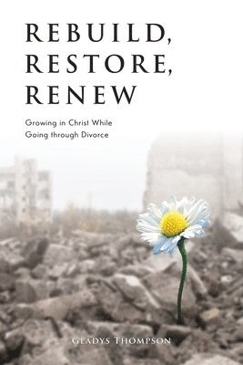 Rebuild, Restore, Renew 1