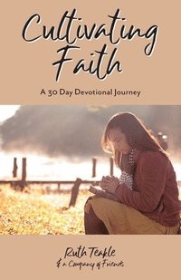 bokomslag Cultivating Faith
