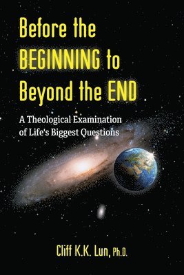 Before the Beginning to Beyond the End 1