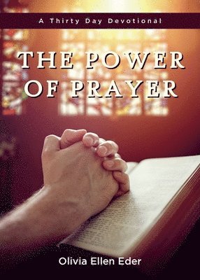 The Power of Prayer 1