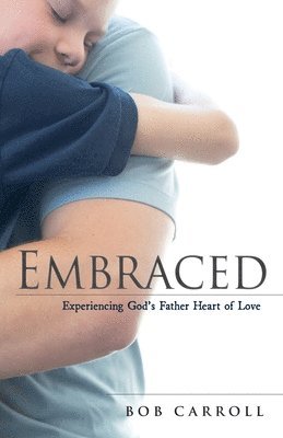 Bob Carroll - Embraced, Häftad
