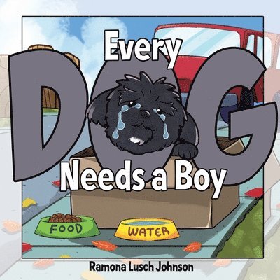 Every Dog Needs a Boy 1